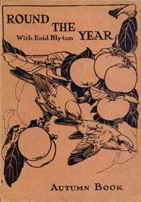 Round the Year with Enid Blyton: Autumn Book First Edition