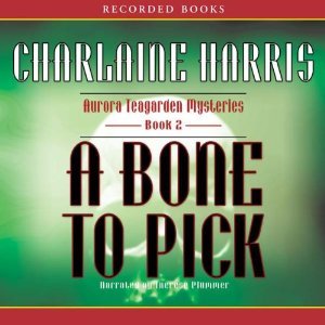 a bone to pick charlaine harris audiobook